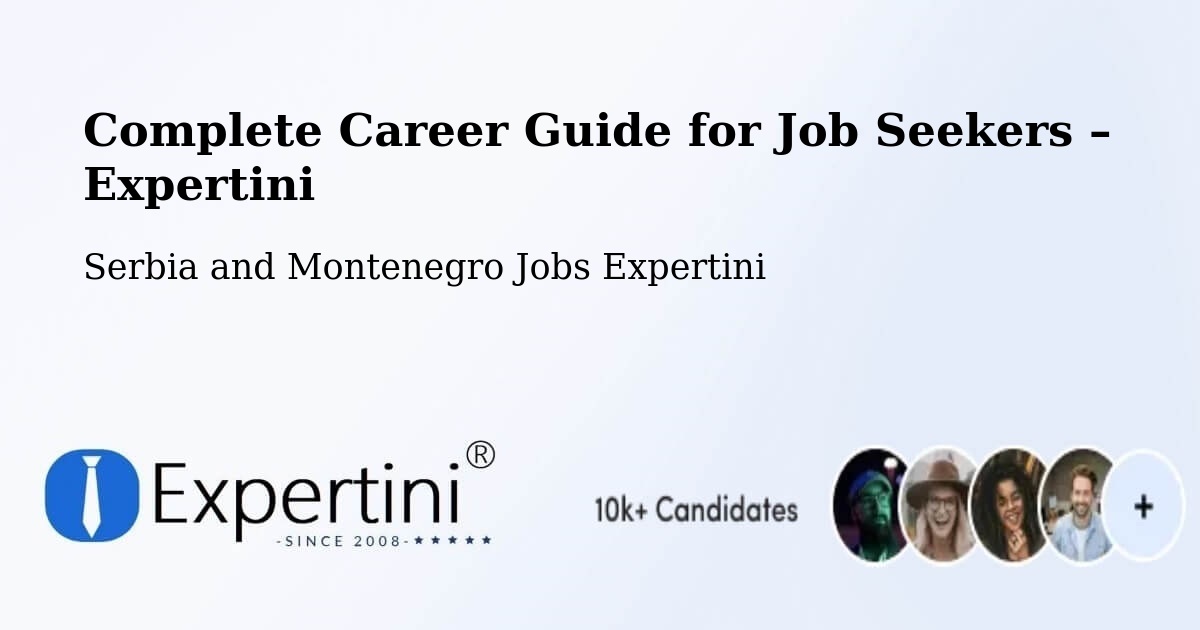 Career Guide for Job Seekers – Coombs - Coombs, Serbia and Montenegro Jobs Expertini