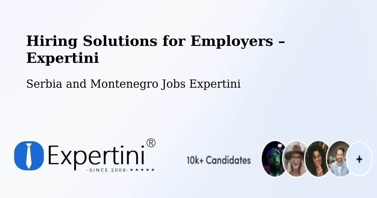 Hiring Solutions for Employers in Coombs - Coombs, Serbia and Montenegro Jobs Expertini