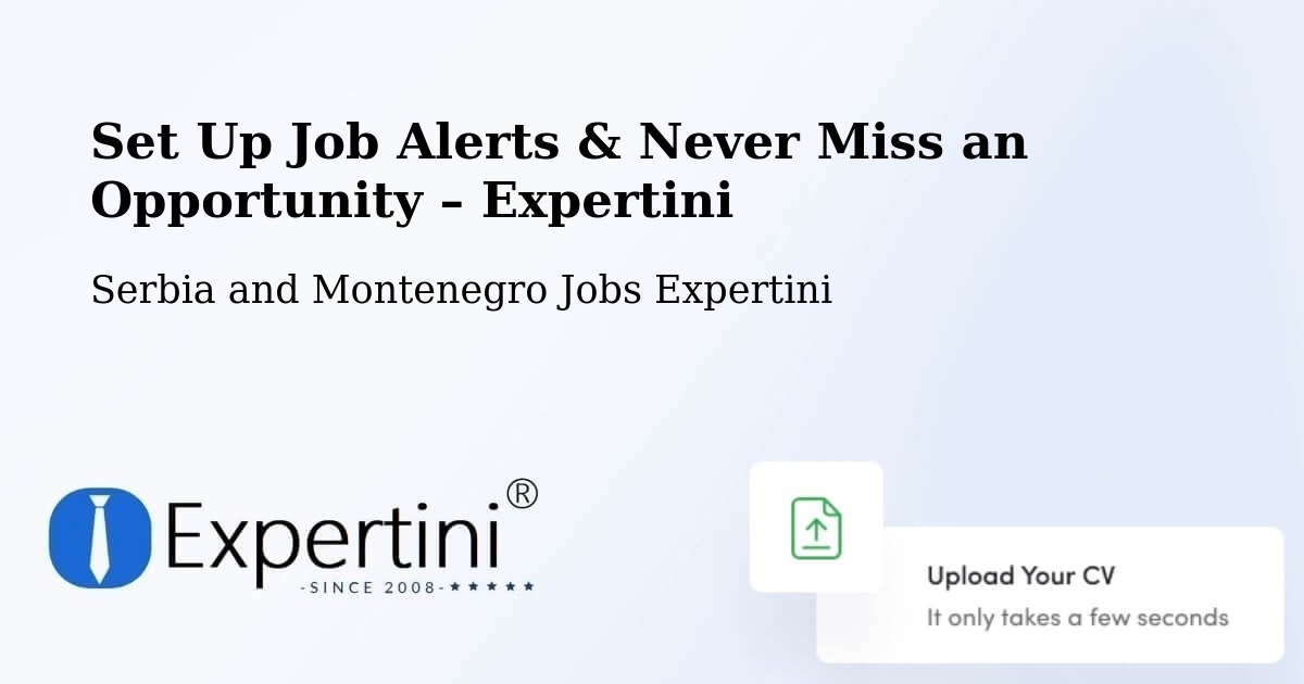 Job Alerts Guide – Get Notified About New Jobs in Coombs - Coombs, Serbia and Montenegro Jobs Expertini