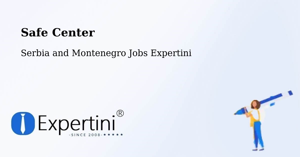 Safety Center – Coombs - Serbia and Montenegro Jobs Expertini